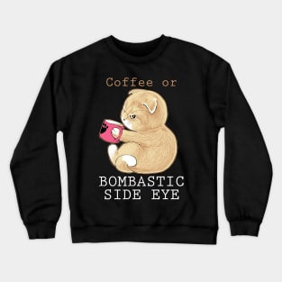 coffee or Crewneck Sweatshirt